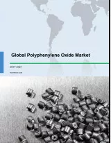 Global Polyphenylene Oxide Market 2017-2021